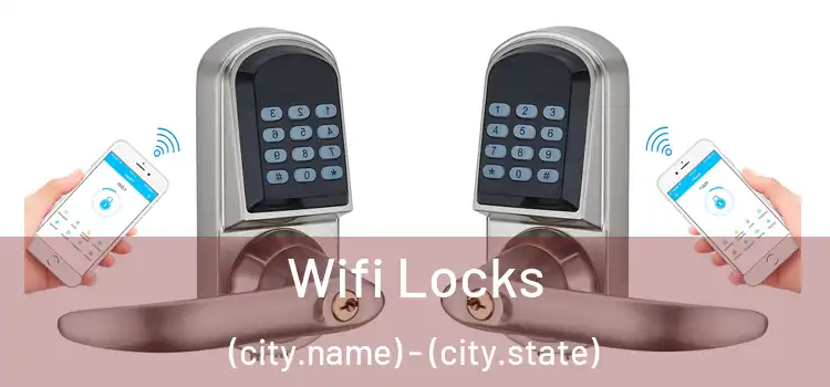  Wifi Locks (city.name) - (city.state)